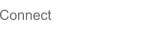 Connect